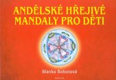 kniha Andělské hřejivé mandaly pro děti, Fontána 2009