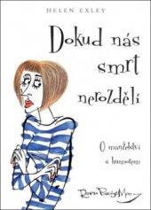 kniha Dokud nás smrt nerozdělí o manželství s humorem, Slovart 2010