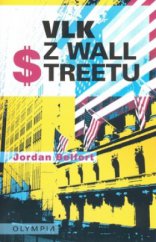 kniha Vlk z Wall Streetu, Olympia 2008