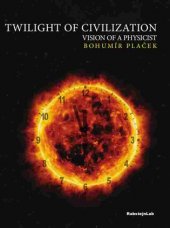 kniha Twilight of Civilization Vision of the physicist, RabstejnLab 2017