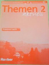 kniha Themen aktuell 2 Pracovní sešit, Hueber 2004