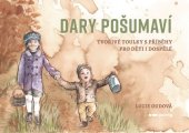 kniha Dary Pošumaví Tvořivé toulky s příběhy pro děti i dospělé , Pointa 2020