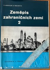 kniha Zeměpis zahraničních zemí II – V., Academia Praha 1968