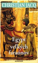 kniha Egypt veľkých faraónov, Remedium 2002