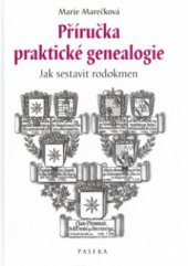 kniha Příručka praktické genealogie jak sestavit rodokmen, Paseka 2004
