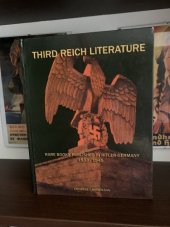 kniha Third Reich Literature Rare books published in Hitler-Germany 1933-1945, Warneke, Inc 2012