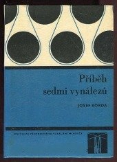 kniha Příběh sedmi vynálezů Populárně naučná četba pro mládež všech typů vzdělávacích škol, SPN 1968