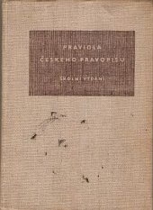 kniha Pravidla českého pravopisu Školní vydání : [Pomocná kniha pro školy všeobec. vzdělávací, pedagog. a odb.], SPN 1975