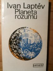 kniha Planeta rozumu o vzájemných vztazích člověka a přírody v podmínkách vědeckotechnické revoluce, Práce 1974