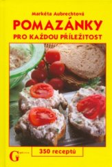 kniha Pomazánky pro každou příležitost 350 receptů, GEN 2004