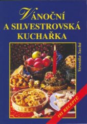 kniha Vánoční a silvestrovská kuchařka 181 receptů, Vyšehrad 2002