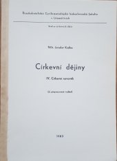 kniha Církevní dějiny 4., - Církevní novověk - Skripta pro stud. účely Cyrilometodějské bohosl. fak. v Litoměřicích., Ústřední církevní nakladatelství 1983