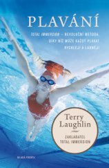 kniha Plavání Total Immersion - Revoluční metoda, díky níž může každý plavat rychleji a ladněji, Mladá fronta 2013