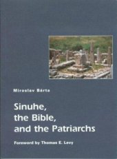 kniha Sinuhe, the Bible, and the patriarchs, Set out 2003