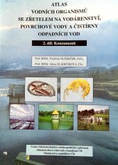 kniha Atlas vodních organismů se zřetelem na vodárenství, povrchové vody a čistírny odpadních vod. 2. díl, - Konzumenti, Agrospoj 1997