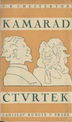 kniha Kamarád Čtvrtek fantastická komedie o šesti obrazech, Ladislav Kuncíř 1926