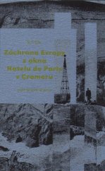 kniha Záchrana Evropy z okna hotelu de Paris v Cromeru, Divus 2017