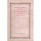 kniha Život a dobrodružství Martina Chuzzlewita I., Československý spisovatel 1952