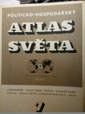 kniha Politicko-hospodářský atlas světa. Seš. 7, - Středomoří - Itálie - Terst - Řecko - Atlaské země - Afrika - Dolní egypt - Jihoafrická unie - Asie, Orbis 1952