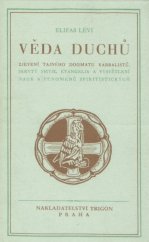 kniha Věda duchů zjevení tajného dogmatu kabbalistů, skrytý smysl evangelia a vysvětlení nauk a fenomenů spiritistických, Trigon 1991