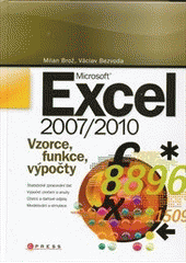 kniha Microsoft Excel 2007/2010 vzorce, funkce, výpočty, CPress 2011
