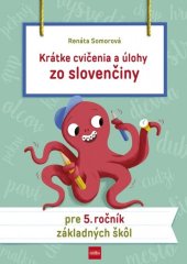 kniha Krátke cvičenia a úlohy zo slovenčiny pre 5. ročník základných škôl, Príroda 2019