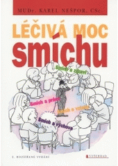 kniha Léčivá moc smíchu smích a zdraví, smích a vztahy, smích a práce, smích a výchova, Vyšehrad 2004
