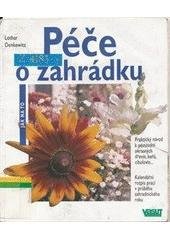 kniha Péče o zahrádku jednoduchá a úspěšná : praktický návod k pěstování okrasných dřevin, keřů, cibulovin-, Vašut 2003