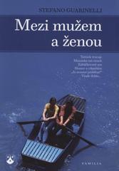 kniha Mezi mužem a ženou čtyřicet krátkých příběhů z rodinného života, Karmelitánské nakladatelství 2009