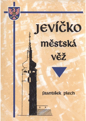 kniha Jevíčko - městská věž, Město Jevíčko 2009