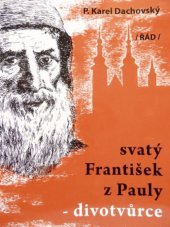 kniha Svatý František z Pauly - divotvůrce, Řád 2014