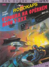 kniha Vzpoura na opěrném bodu T-XXX, Ivo Železný 1993