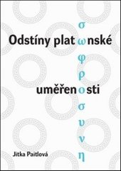 kniha Odstíny platónské uměřenosti, Západočeská univerzita 2017