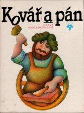 kniha Kovář a pán pohádky na motivy lidové slovesnosti národů SSSR : pro děti od 5 let, Lidové nakladatelství 1987