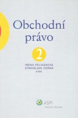 kniha Obchodní právo. 2, - Společnosti obchodního práva a družstva, ASPI  2006