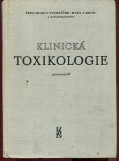 kniha Klinická toxikologie Toxikologie léků, potravin, jedovatých rostlin a zvířat : [Sborník, SZdN 1958