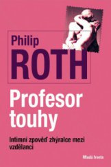 kniha Profesor touhy, Mladá fronta 2011