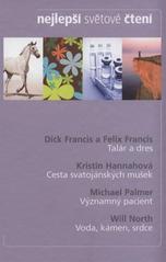 kniha Nejlepší světové čtení Talár a dres; Cesta svatojánských mušek; Významný pacient; Voda, kámen, srdce, Reader’s Digest 2010