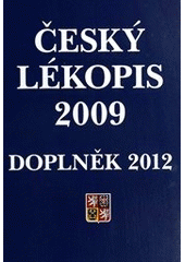 kniha Český lékopis 2009 - Doplněk 2012 (ČL 2009 - Dopl. 2012) = Pharmacopoea Bohemica MMIX - Addendum MMXII (Ph. B. MMIX - Add. MMXII), Grada 2012