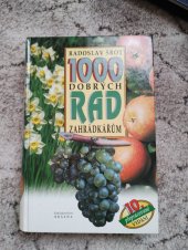 kniha 1000 dobrých rad zahrádkářům, Brázda 1999