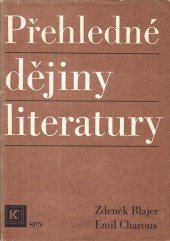 kniha Přehledné dějiny literatury dějiny literatury české a slovenské s přehledem vývojových tendencí světové literatury od 1. světové války do r. 1945, Státní pedagogické nakladatelství 1971