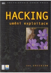 kniha Hacking umění exploitace, Zoner Press 2005