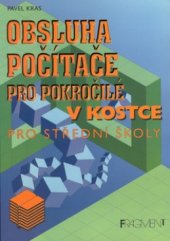 kniha Obsluha počítače pro pokročilé v kostce, Fragment 1999