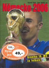 kniha Německo 2006 kronika 18. MS ve fotbale, Ottovo nakladatelství 2006