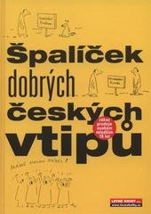 kniha Špalíček dobrých českých vtipů vtipy dělíme na slušné-- a dobré!, Levné knihy KMa 2005
