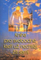 kniha Kniha pro svobodné, kteří už nechtějí žít sami, Pragma 1999