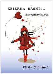 kniha Zbierka básní... Skutočného života, Richard Lunter - Kicom 2018