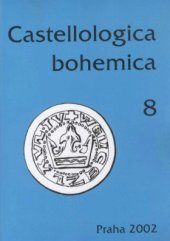 kniha Castellologica bohemica 8, Archeologický ústav AV ČR 2002