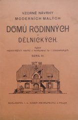 kniha Vzorné návrhy domů rodinných a dělnických Serie III výbor nejcennějších návrhů z konkurencí tu- i cizozemských., I.L. Kober 1912