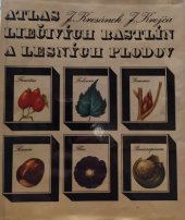 kniha Atlas liečivých rastlín a lesných plodov, Osveta 1982